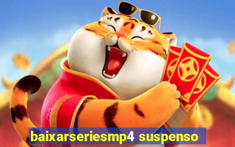 baixarseriesmp4 suspenso